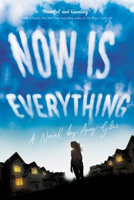 Now Is Everything by Giles, Amy