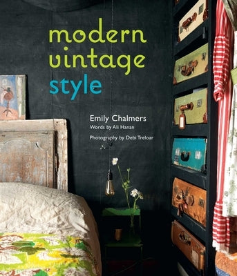 Modern Vintage Style by Chalmers, Emily