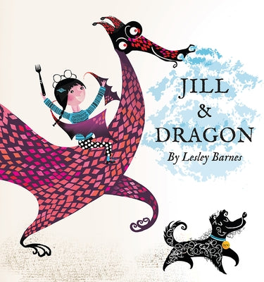 Jill & Dragon by Barnes, Lesley