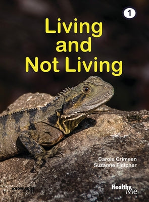 Living and Not Living: Book 1 by Crimeen, Carole