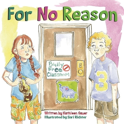 For No Reason by Gauer, Kathleen