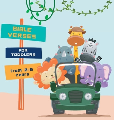 Bible Verses for Toddlers from 2-6 years old by Atwood, Boyana