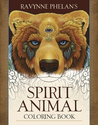 Spirit Animal Coloring Book by Phelan, Ravynne