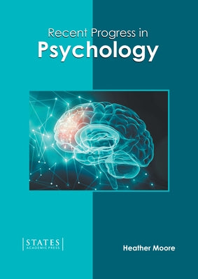 Recent Progress in Psychology by Moore, Heather