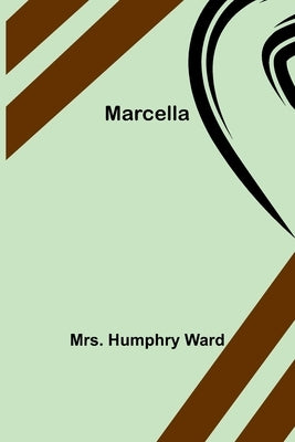 Marcella by Humphry Ward