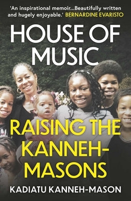 House of Music: Raising the Kanneh-Masons by Kanneh-Mason, Kadiatu