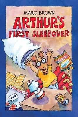 Arthur's First Sleepover by Brown, Marc