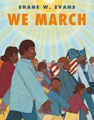 We March by Evans, Shane W.