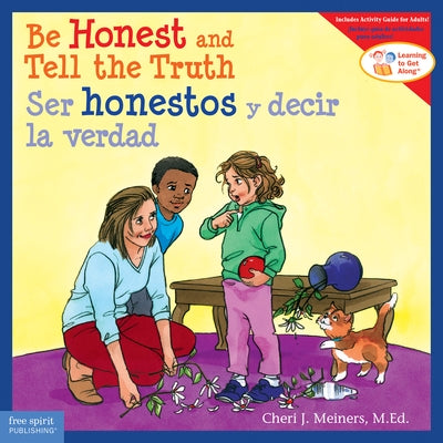 Be Honest and Tell the Truth/Ser Honestos Y Decir La Verdad by Meiners, Cheri J.