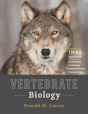 Vertebrate Biology: Systematics, Taxonomy, Natural History, and Conservation by Linzey, Donald W.