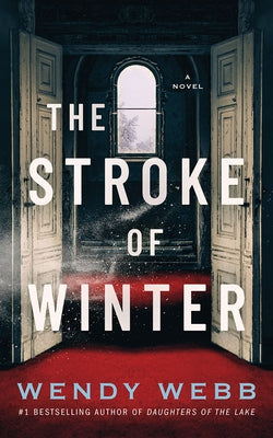 The Stroke of Winter by Webb, Wendy