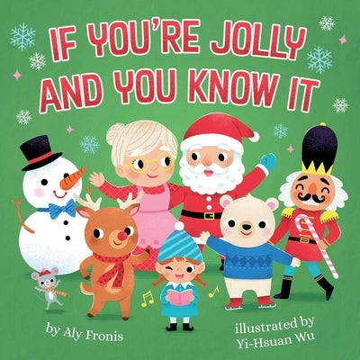 If You're Jolly and You Know It by Fronis, Aly