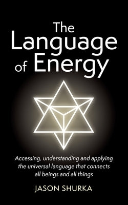 The Language of Energy by Shurka, Jason