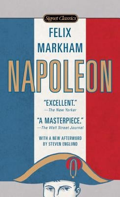 Napoleon by Markham, Felix