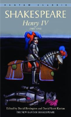 Henry IV, Part One by Shakespeare, William