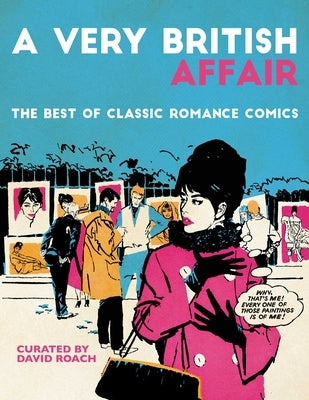 A Very British Affair: The Best of Classic Romance Comics by Roach, David