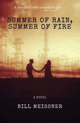 Summer of Rain, Summer of Fire by Meissner, Bill