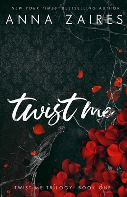Twist Me by Zaires, Anna