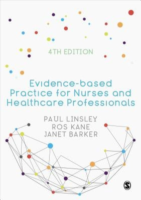 Evidence-Based Practice for Nurses and Healthcare Professionals by Linsley, Paul