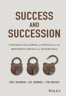 Success and Succession by Hehman, Eric