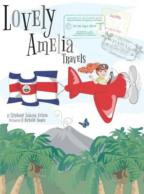 Children's Book: Lovely Amelia Travels by Salazar Nelson, Stephany