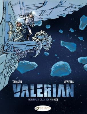 Valerian: The Complete Collection by Christin, Pierre