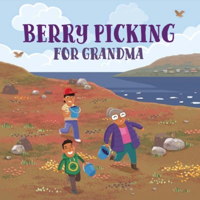 Berry Picking for Grandma: English Edition by Bailey-Sirko, Jenna