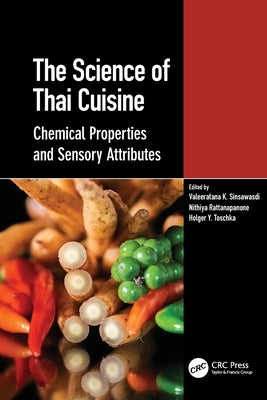 The Science of Thai Cuisine: Chemical Properties and Sensory Attributes by Sinsawasdi, Valeeratana K.