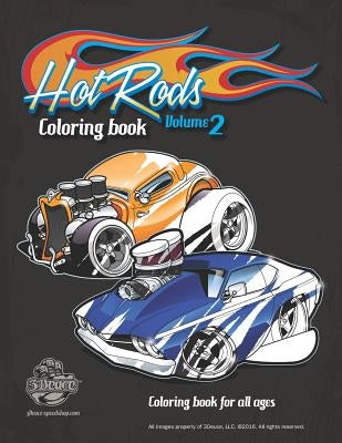 Hot Rods Coloring Book Vol 2: Coloring Book for All Ages by Burdeski, Dan