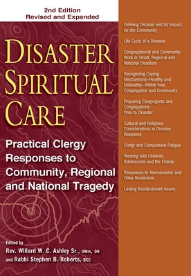 Disaster Spiritual Care, 2nd Edition: Practical Clergy Responses to Community, Regional and National Tragedy by Ashley Sr, Willard W. C.