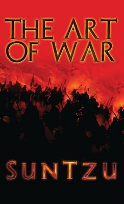 The Art of War by Tzu, Sun