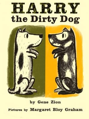Harry the Dirty Dog by Zion, Gene