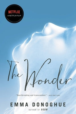 The Wonder by Donoghue, Emma