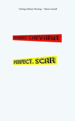 Perfect. Scar by Chevara, Robert