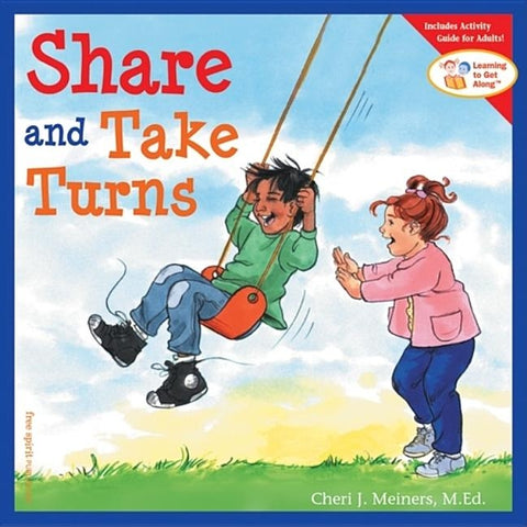 Share and Take Turns by Meiners, Cheri J.