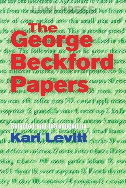 The George Beckford Papers by Beckford, George L.