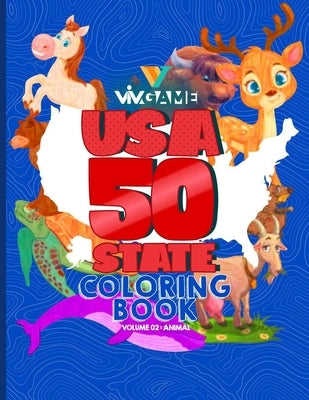 USA 50 States Coloring Book Volume 02 Animal: Fun And Intuitive USA 50 States Coloring Book Volume 02 Animal For Men, Women, Seniors, Teens, Toddlers by Game, VIV