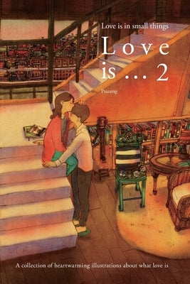 Love is ... 2: Love is in small things by Puuung