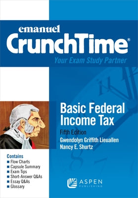 Emanuel Crunchtime for Basic Federal Income Tax by Lieuallen, Gwendolyn Griffith