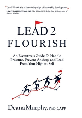 Lead2Flourish by Murphy, Deana