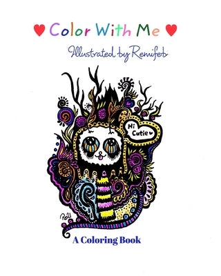 Color with me: Coloring Book by Remifeb
