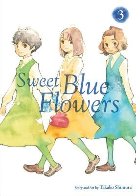 Sweet Blue Flowers, Vol. 3, 3 by Shimura, Takako