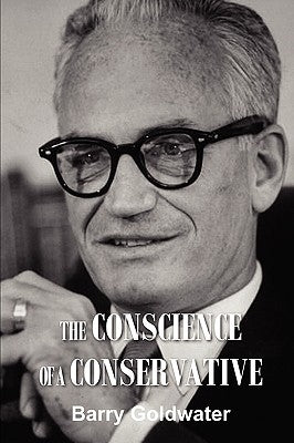 The Conscience of a Conservative by Goldwater, Barry