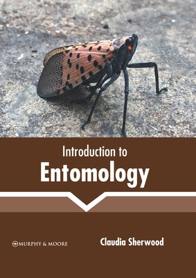 Introduction to Entomology by Sherwood, Claudia