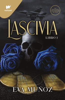 Lascivia. Libro 1 / Lascivious Book 1 by Mu&#241;oz, Eva