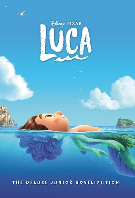 Disney/Pixar Luca: The Deluxe Junior Novelization (Disney/Pixar Luca) by Behling, Steve
