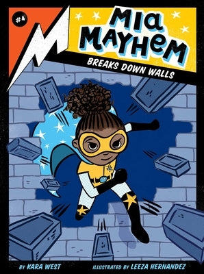 MIA Mayhem Breaks Down Walls by West, Kara