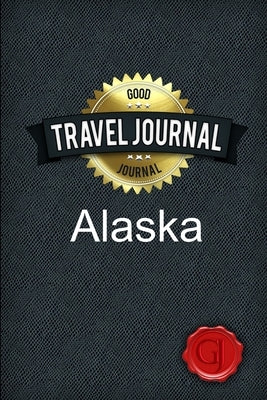 Travel Journal Alaska by Journal, Good