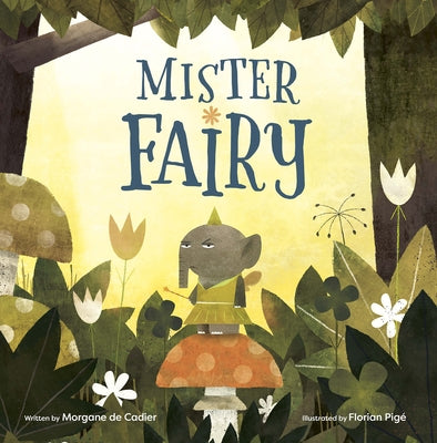 Mister Fairy by de Cadier, Morgane