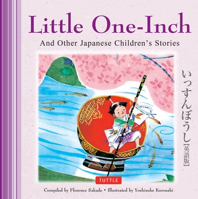 Little One-Inch & Other Japanese Children's Favorite Stories by Sakade, Florence